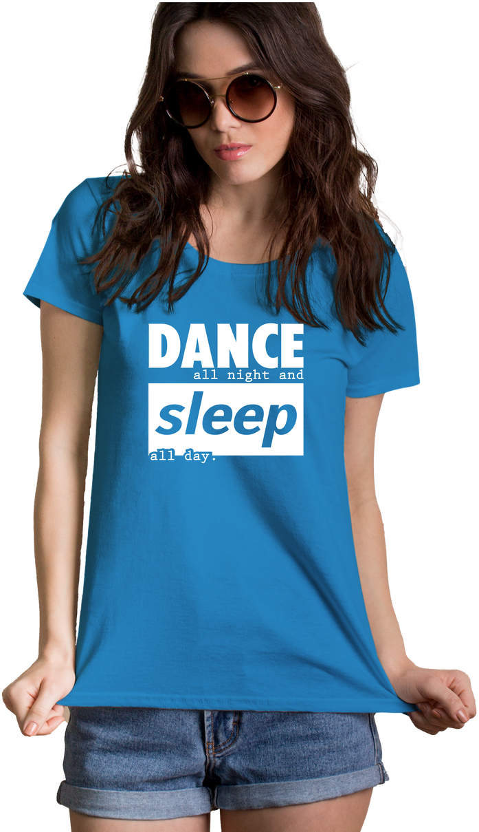 Dance all Night and Sleep all Day